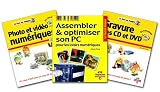Photo et Vid�o num�riques + Gravure des CD et DVD + Assembler et optimiser son PC pour les loisirs num�riques