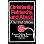 Christianity, Patriarchy and Abuse: A Feminist Critique