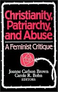Christianity, Patriarchy and Abuse: A Feminist Critique