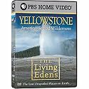 The Living Edens - Yellowstone - America's Sacred Wilderness