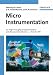 Micro Instrumentation: for High Throughput Experimentation and Process Intensificatio...