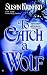 Search : To Catch A Wolf (Historical Werewolf Series, Book 4)