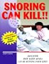 Snoring Can Kill!!: Discover How Sleep Apnea Can Be Ruining Your Life