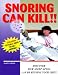 Book Snoring Can Kill!!: Discover How Sleep Apnea Can Be Ruining Your Life
