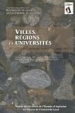 Villes, régions et universités : Recherches, innovations et territoires