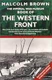 The Imperial War Museum Book of the Western Front (Pan Grand Strategy Series)
