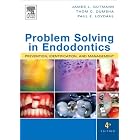 Problem Solving in Endodontics: Prevention, Identification, and Management by James L. Gutmann, Thom Dumsha, and Paul Lovdahl