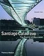 Santiago Calatrava: The Poetics of Movement (Architecture/Design Series)