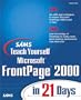 Sams Teach Yourself Microsoft FrontPage 2000 in 21 Days