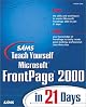 Sams Teach Yourself Microsoft FrontPage 2000 in 21 Days