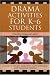 Search : Drama Activities for K-6 Students: Creating Classroom Spirit