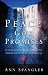 The Peace God Promises: Closing the Gap Between What You Experience and What You Long For
