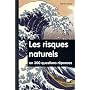 Les risques naturels en 300 questions/r�ponses de Sylvain Bouley