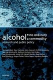 Books : Alcohol: No Ordinary Commodity: Research and Public Policy