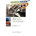 ECO-ECONOMY: BUILDING AN ECONOMY FOR THE EARTH