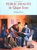 Public Health In Qajar Iran