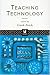 Teaching Technology (Open University Postgraduate Certificate in Education Course Readers)