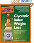 The Complete Idiot's Guide to Glycemic Index Weight Loss
