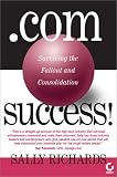 View Book 'Dot.com Success! Surviving the Fallout and Consolidation' 