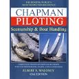 Chapman Piloting Seamanship and Small Boat Handling by Elbert S. Maloney and Charles Frederic Chapman