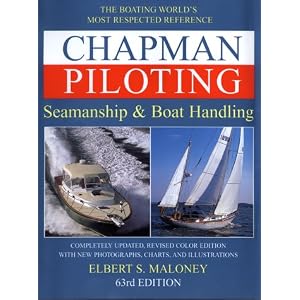 Chapman Piloting Seamanship and Small Boat Handling by Elbert S. Maloney and Charles Frederic Chapman
