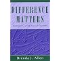 Difference Matters: Communicating Social Identity