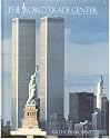 The World Trade Center (Classics of American architecture)