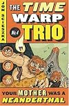 Your Mother Was a Neanderthal (Time Warp Trio) r/i (Time Warp Trio)