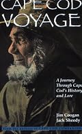 Cape Cod Voyage: A Journey Through Cape Cod's History and Lore