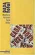 DADA total: Manifeste, Aktionen, Texte, Bilder. (Reihe Reclam)