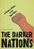 The Darker Nations: A People's History of the Third World