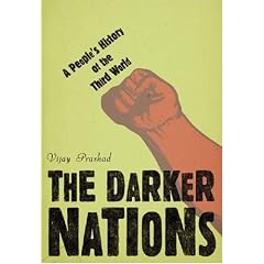 The Darker Nations: A People's History of the Third World (New Press People's History)