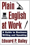 Plain English at Work: A Guide to Writing and Speaking