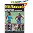 The Unlevel Playing Field: A Documentary History of the African American Experience in Sport (Sport and Society) by David K. Wiggins and Patrick B. Miller