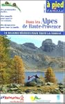 18 balades : Dans les Alpes de Haute-...