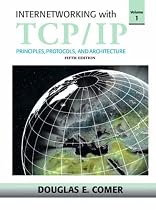 Internetworking with TCP/IP: v. 1: Principles, Protocols and Architecture