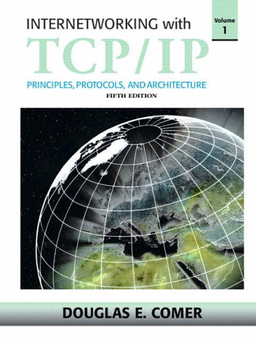 Internetworking with TCP/IP: v. 1: Principles, Protocols and Architecture