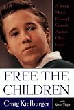  : Free the Children: A Young Man's Personal Crusade Against Child Labor