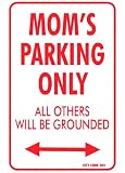 Mom's Parking - XL Sign (Novlety)