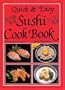 Quick & Easy Sushi Cook Book
