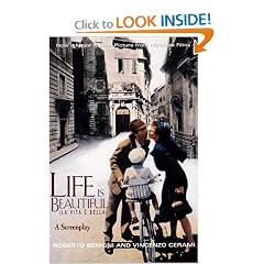 Life is Beautiful/La Vita E Bella: A Screenplay