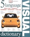 Five Language Visual Dictionary (English, French, German, Spanish and Italian Edition)