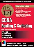 CCNA-Crashtest: Routing und Switching. Prüfung 640-607. Mit zweisprachigen Multiple-Choice-Fragen.