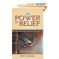 The Power of Belief: Essential Tools for an Extraordinary Life
