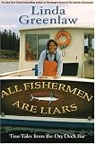 All Fishermen Are Liars