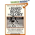 A Hard Road To Glory: A History Of The African American Athlete: Football (Hard Road to Glory) by  Arthur Ashe