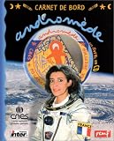 Carnet de bord, mission Androm�de (un livre, un CD)