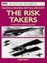 The Risk Takers: Racing & Record-Setting Aircraft: A Unique Pictorial Record 1908-1972 (Osprey Aviation Pioneers 2)
