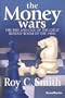 The Money Wars: The Rise & Fall of the Great Buyout Boom of the 1980s