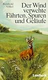 Der Wind verwehte Faehrten, Spuren und Gelaeufe. Jagderzaehlungen